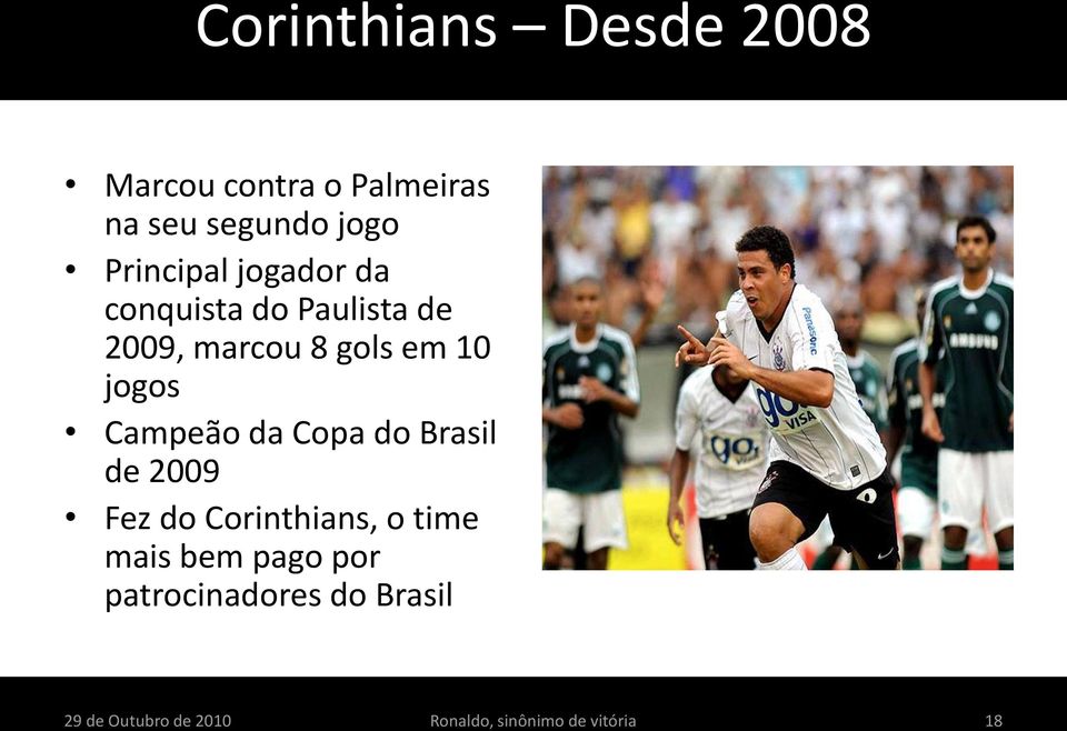 jogos Campeão da Copa do Brasil de 2009 Fez do Corinthians, o time mais bem