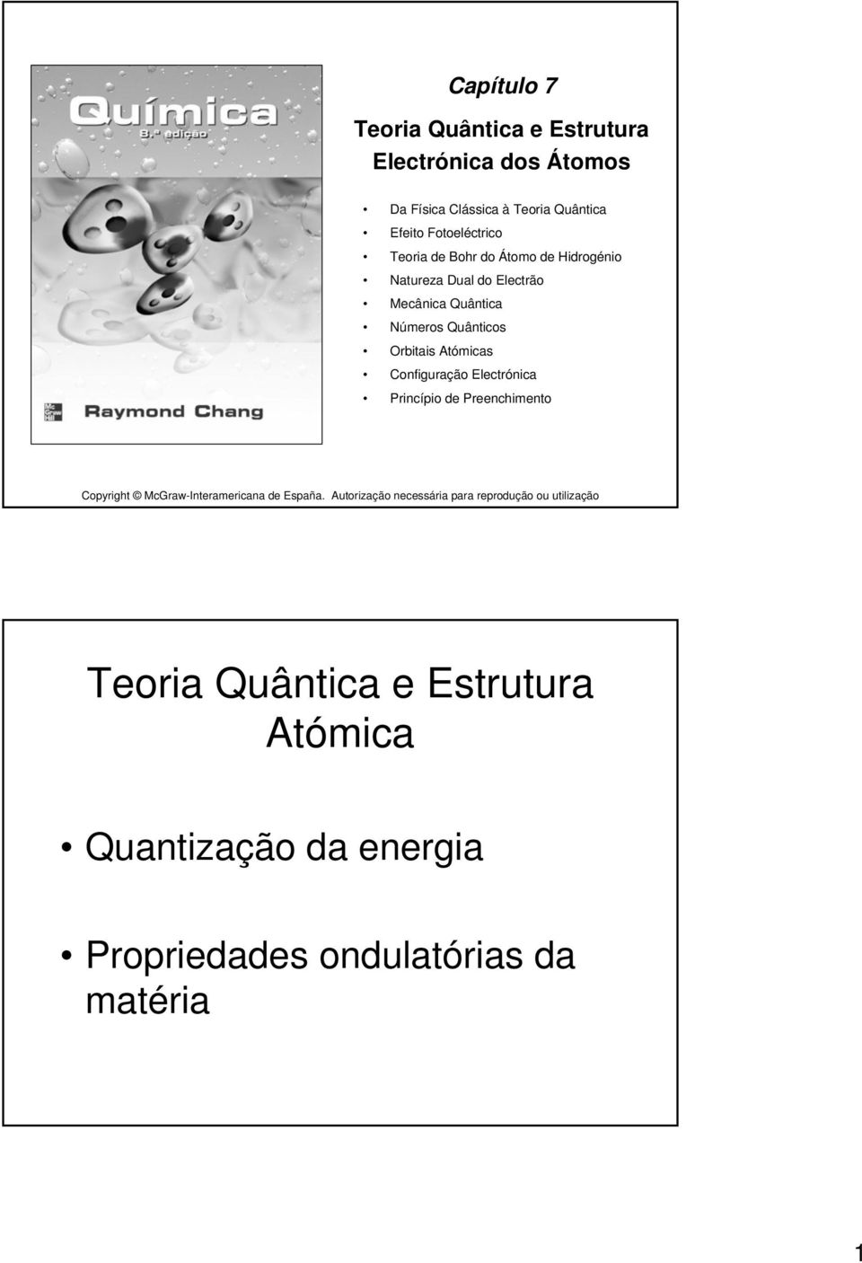 Configuração Electrónica Princípio de Preenchimento Copyright McGraw-Interamericana de España.