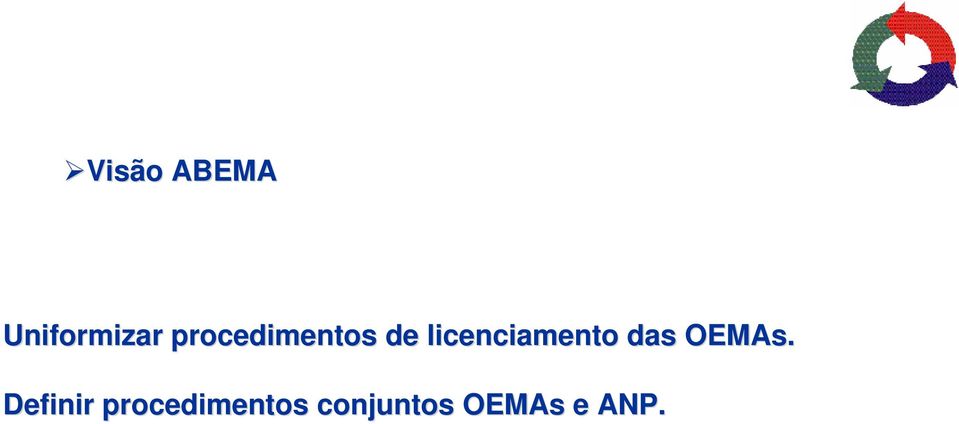 licenciamento das OEMAs.