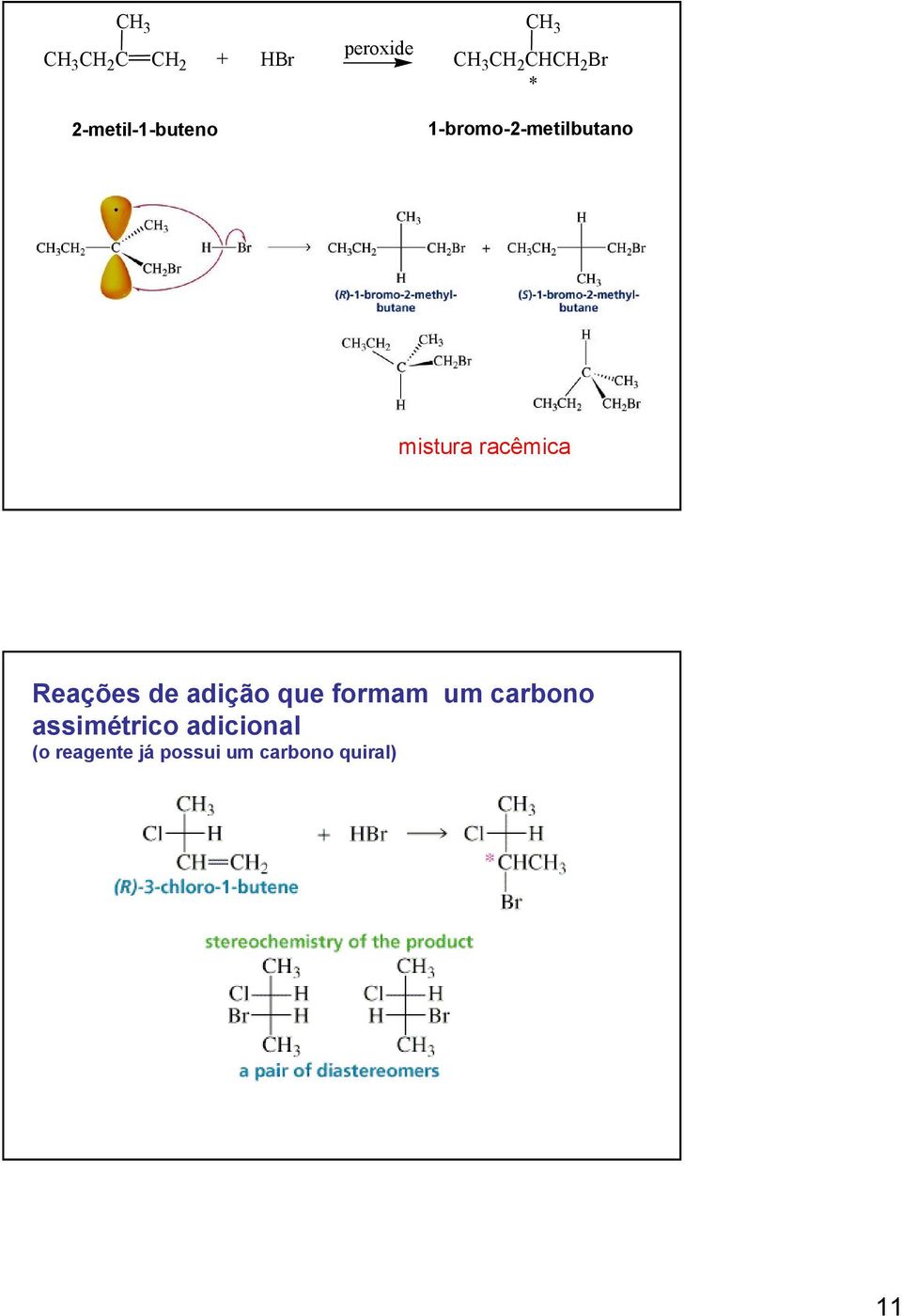 1-bromo-2-metilbutano mistura racêmica Reações de adição