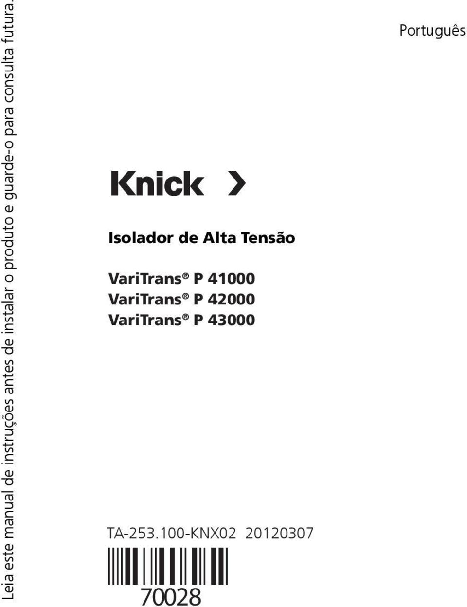 Isolador de Alta Tensão VariTrans P 41000 VariTrans