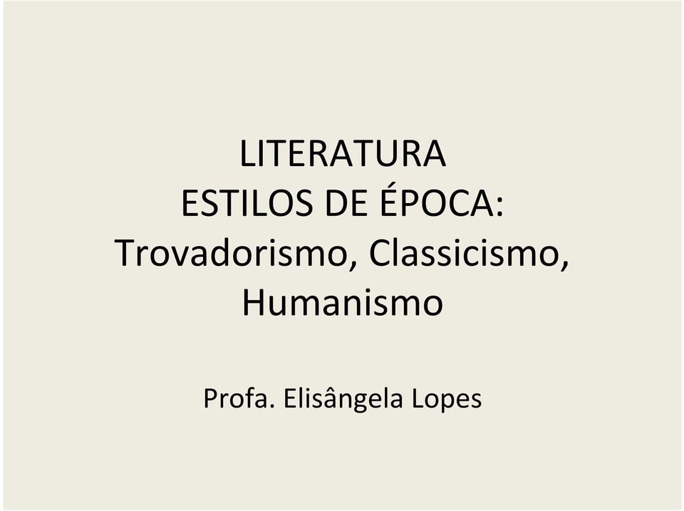 Classicismo, Humanismo