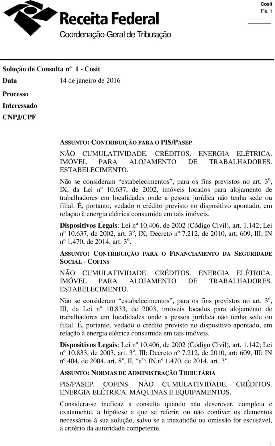 637, de 2002, imóveis locados para alojamento de trabalhadores em localidades onde a pessoa jurídica não tenha sede ou filial.