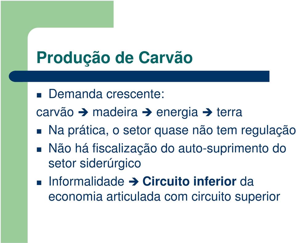 fiscalização do auto-suprimento do setor siderúrgico