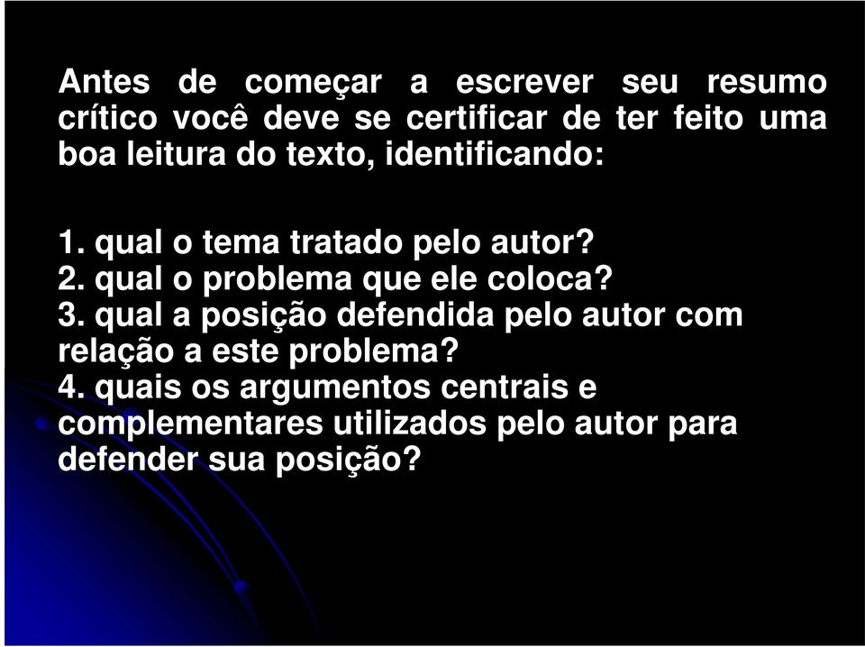 qual o problema que ele coloca? 3.