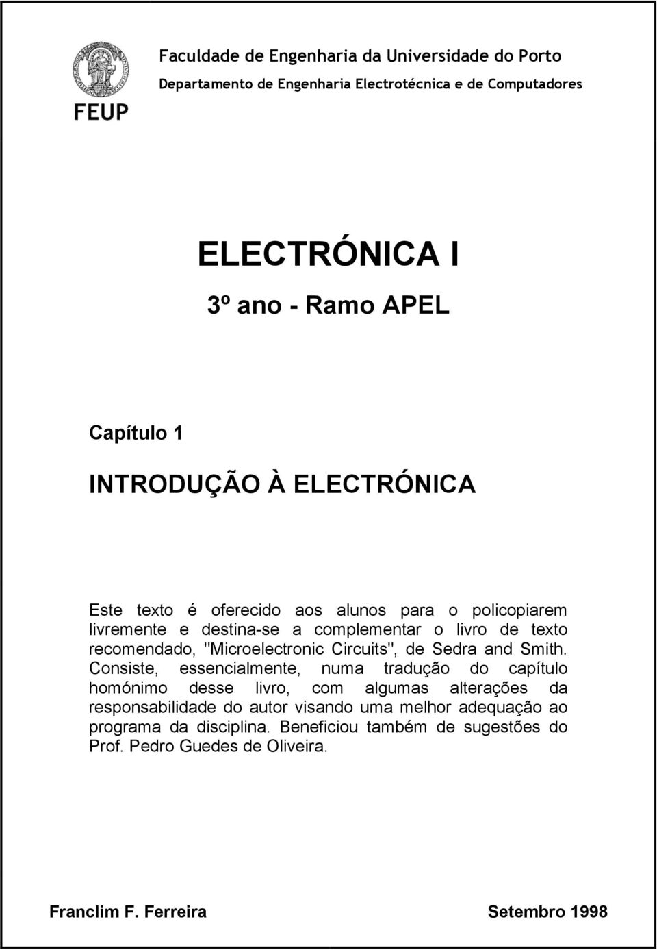 "Mcroelectronc Crcuts", de Sedra and Smth.