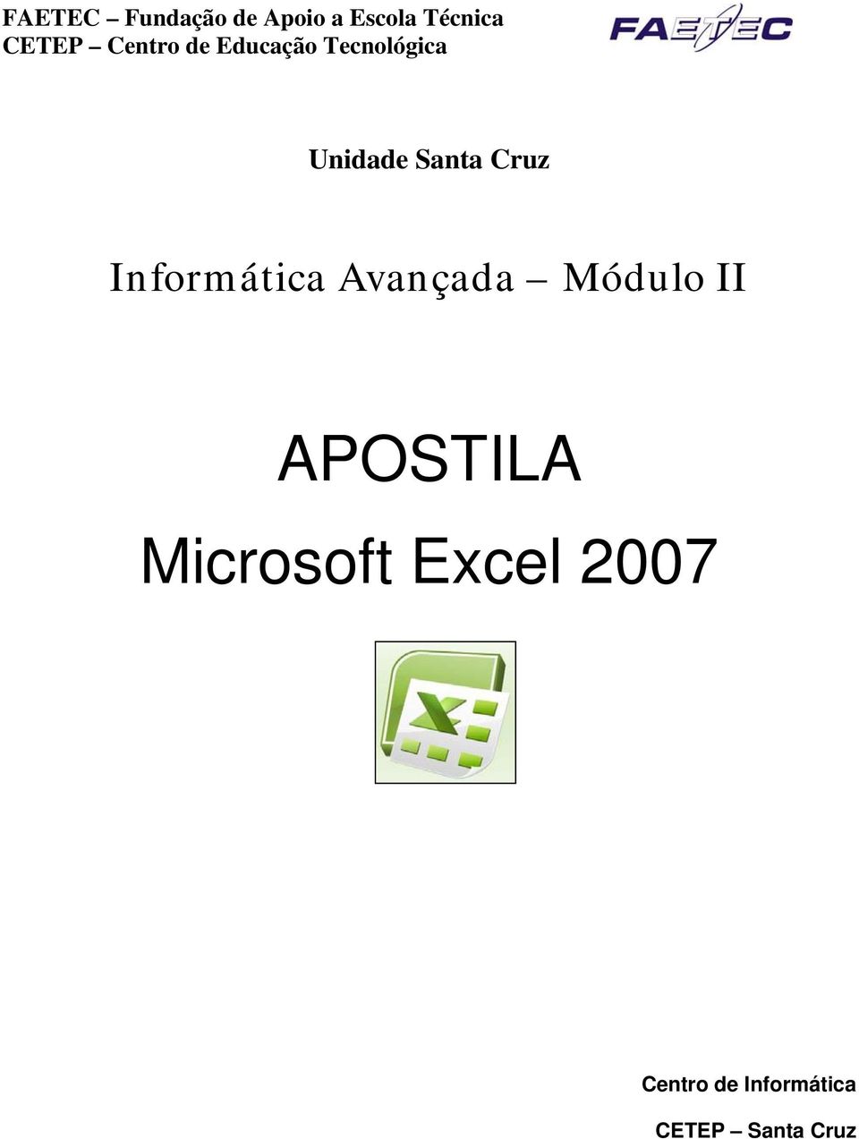 Santa Cruz Informática Avançada APOSTILA