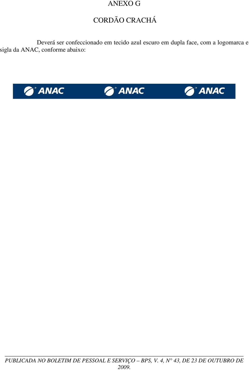 sigla da ANAC, conforme abaixo: PUBLICADA NO BOLETIM