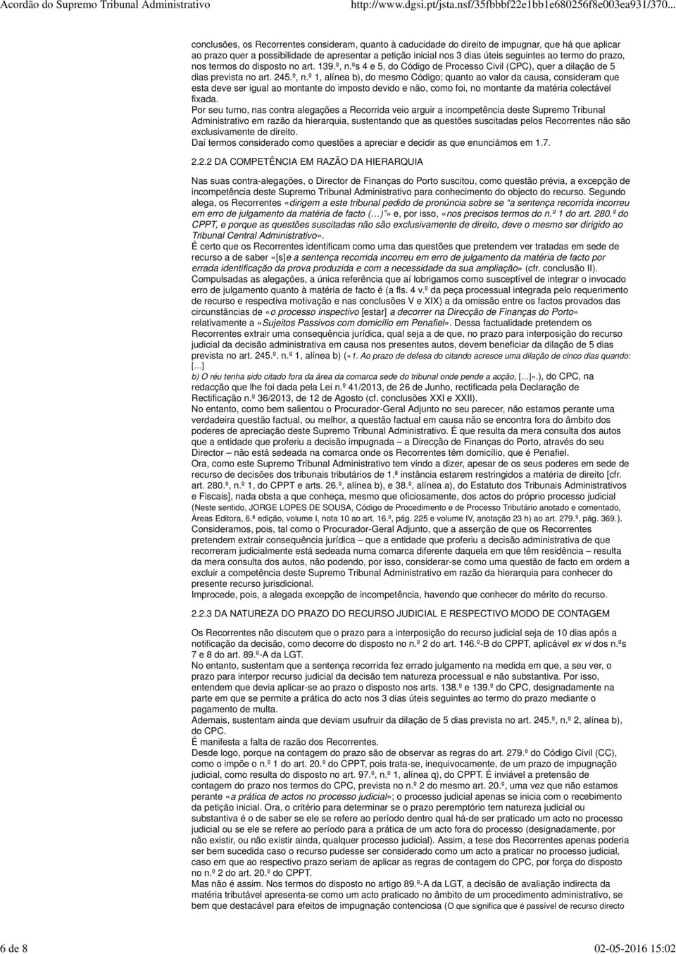 ºs 4 e 5, do Código de Processo Civil (CPC), quer a dilação de 5 dias prevista no art. 245.º, n.