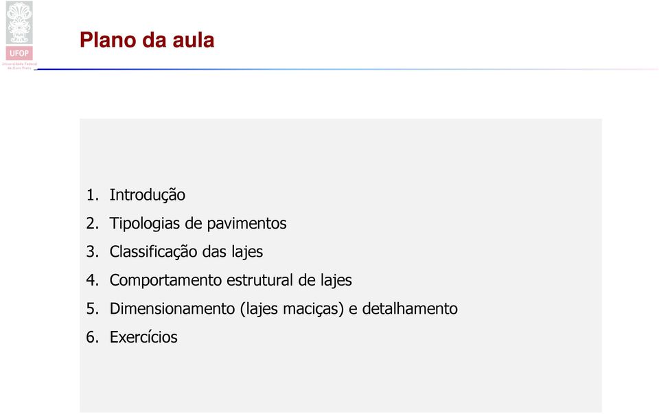 Classificação das lajes 4.