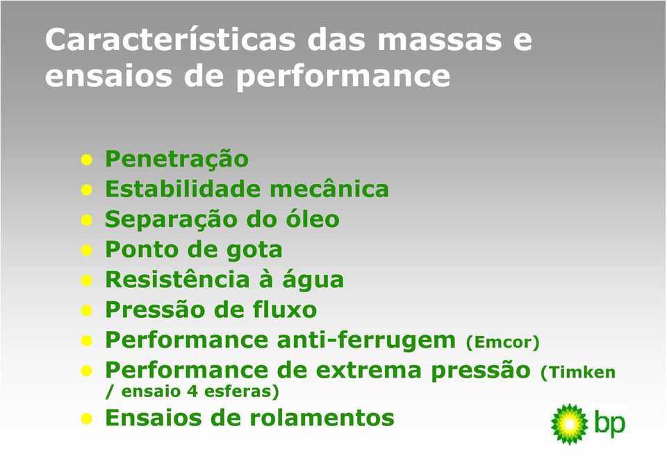 à água Pressão de fluxo Performance anti-ferrugem (Emcor)