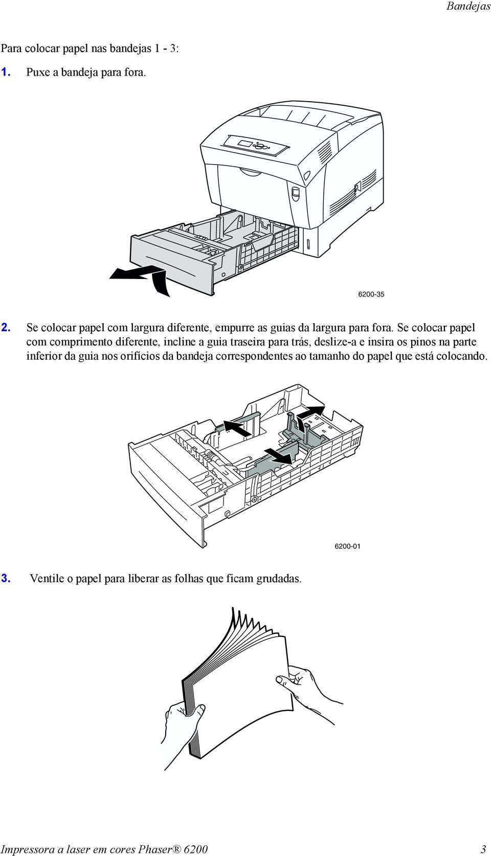 Se colocar papel com comprimento diferente, incline a guia traseira para trás, deslize-a e insira os pinos na parte