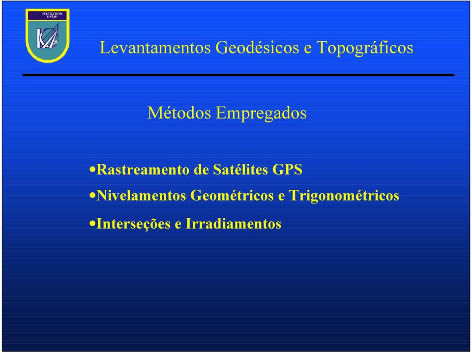 Satélites GPS Nivelamentos Geométricos