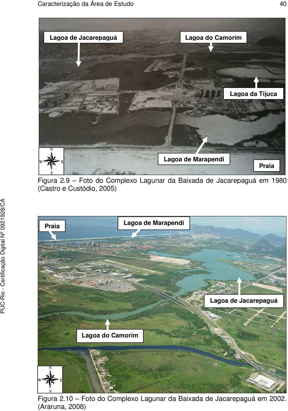 9 Foto do Complexo Lagunar da Baixada de Jacarepaguá em 1980 (Castro e Custódio, 2005)