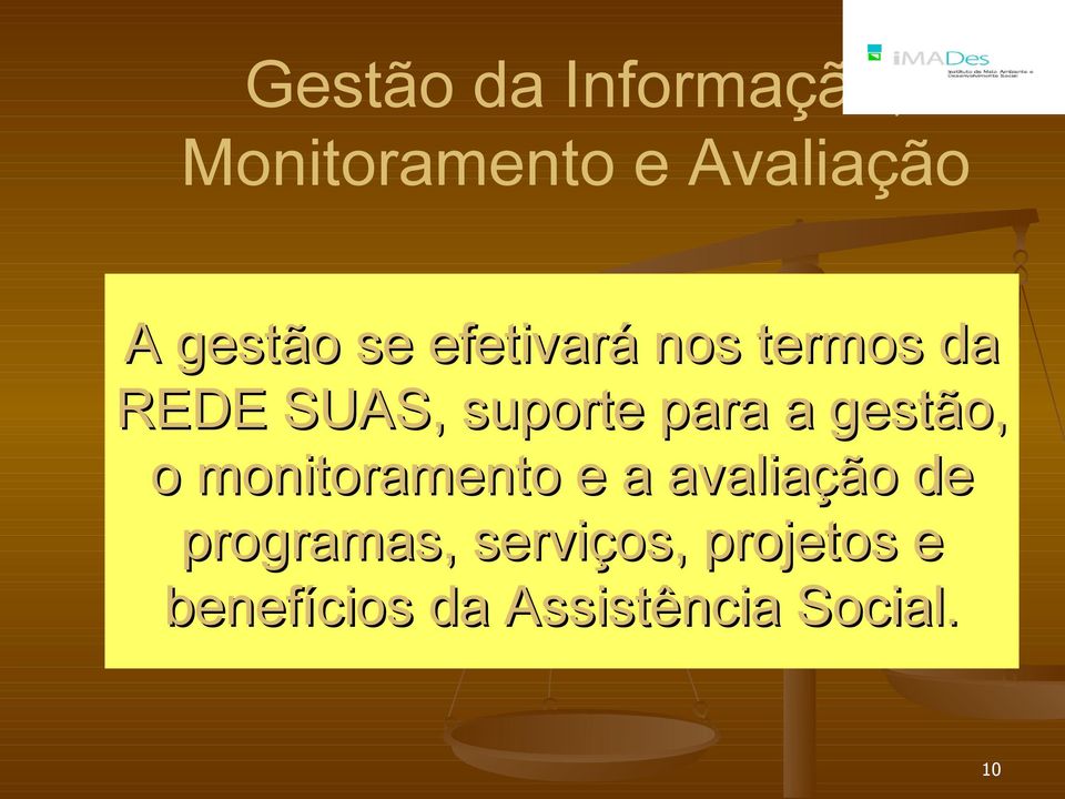 para a gestão, o monitoramento e a avaliação de