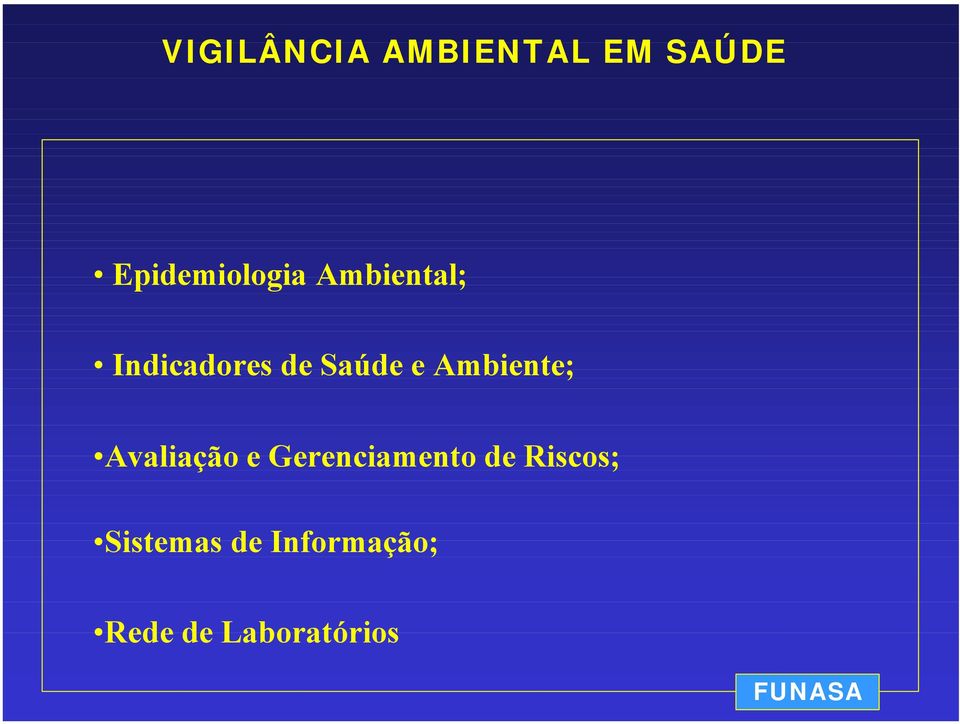 Avaliação e Gerenciamento de