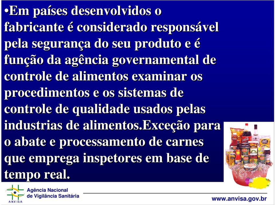 procedimentos e os sistemas de controle de qualidade usados pelas industrias de