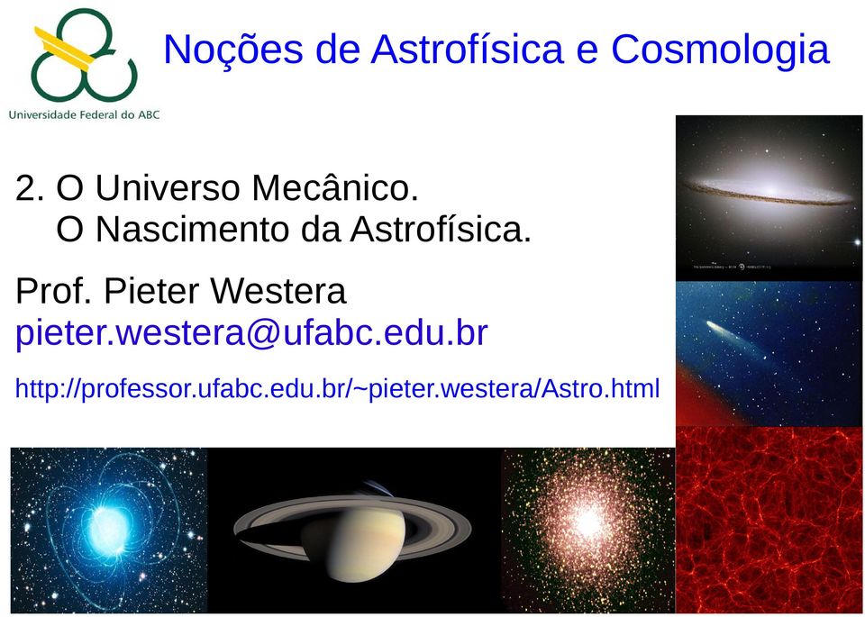 Prof. Pieter Westera pieter.westera@ufabc.edu.