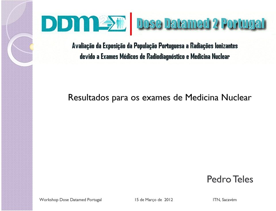 Workshop Dose Datamed Portugal