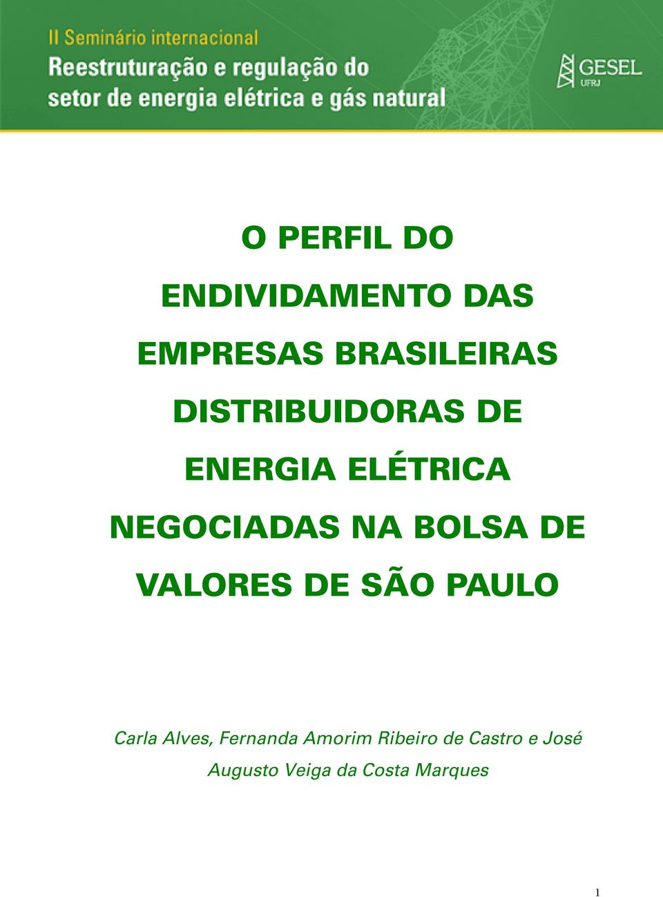 BOLSA DE VALORES DE SÃO PAULO Carla Alves, Fernanda