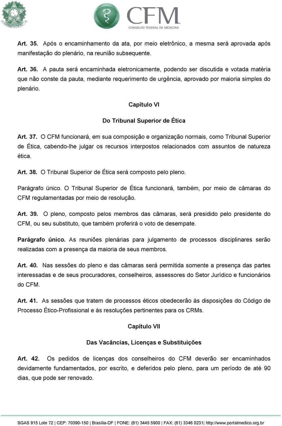 Capítulo VI Do Tribunal Superior de Ética Art. 37.