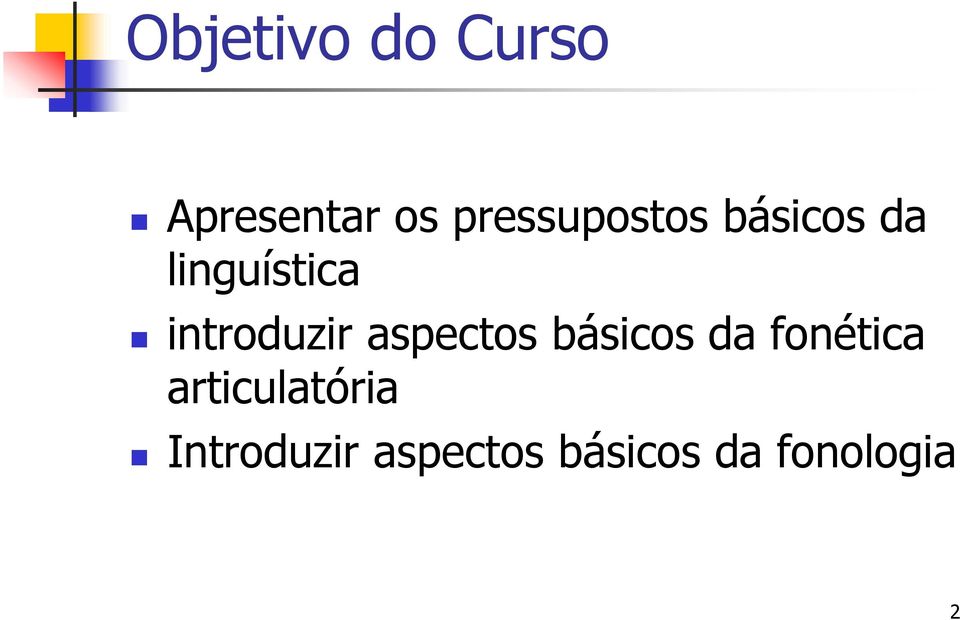 introduzir aspectos básicos da fonética