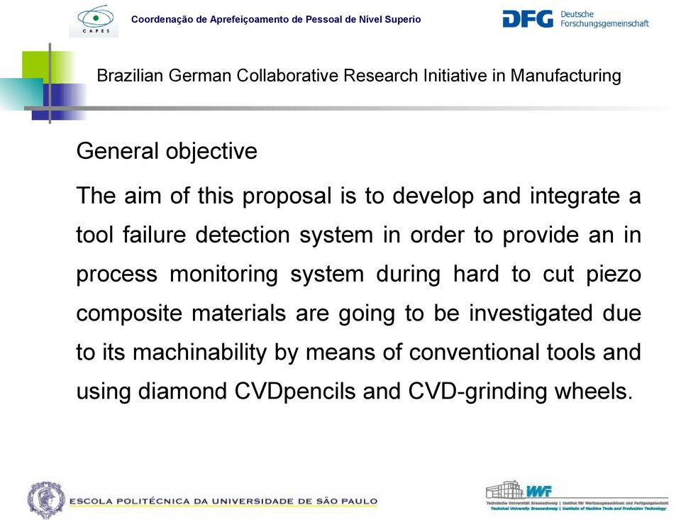 hard to cut piezo composite materials are going to be investigated due to its