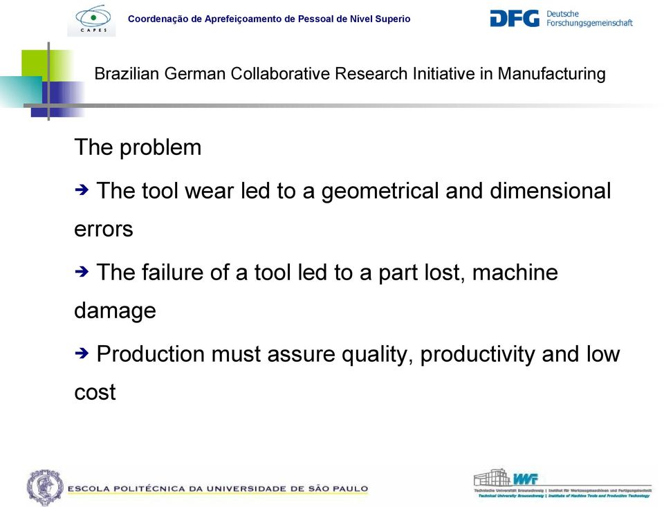 failure of a tool led to a part lost, machine