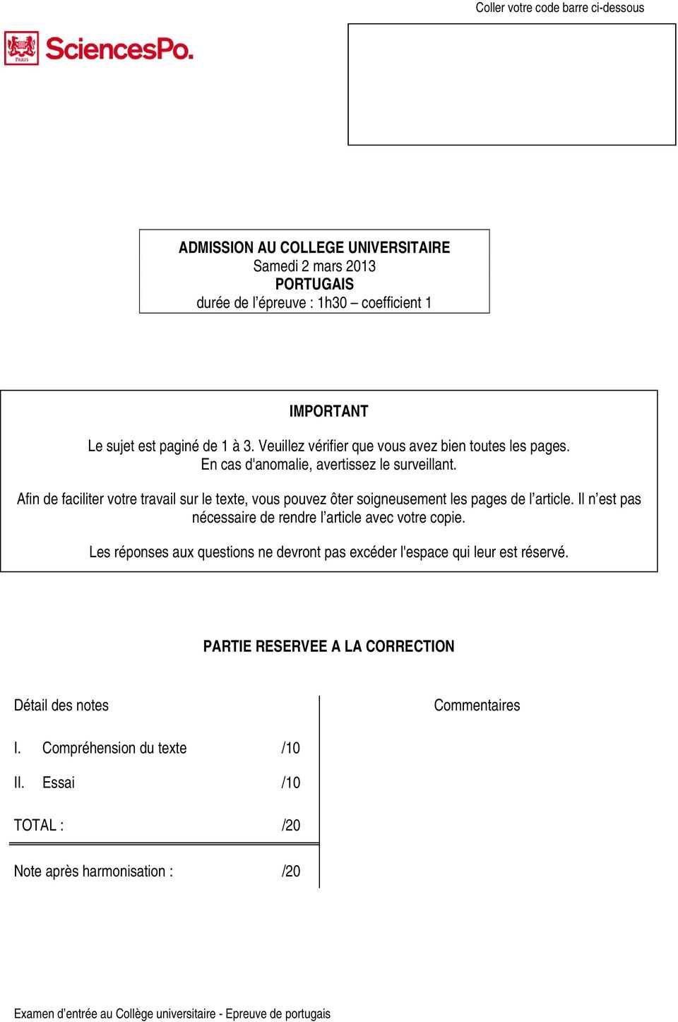 Afin de faciliter votre travail sur le texte, vous pouvez ôter soigneusement les pages de l article. Il n est pas nécessaire de rendre l article avec votre copie.