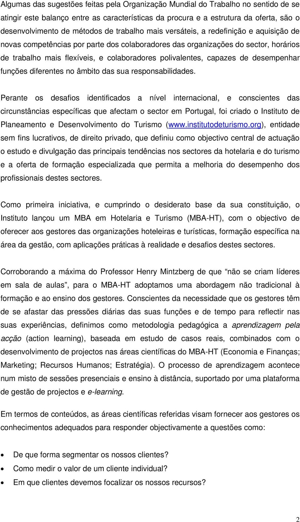 capazes de desempenhar funções diferentes no âmbito das sua responsabilidades.