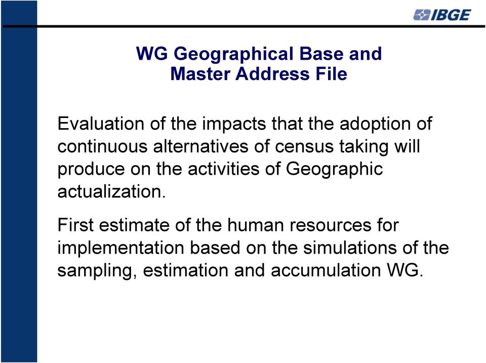 activities of Geographic actualization.