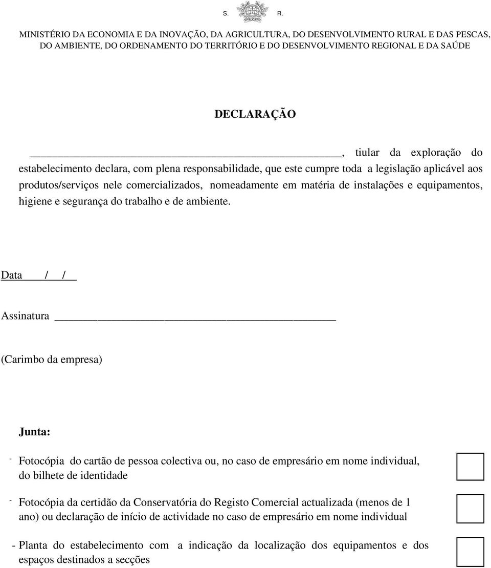 equipamentos, higiene e segurança do trabalho e de ambiente.