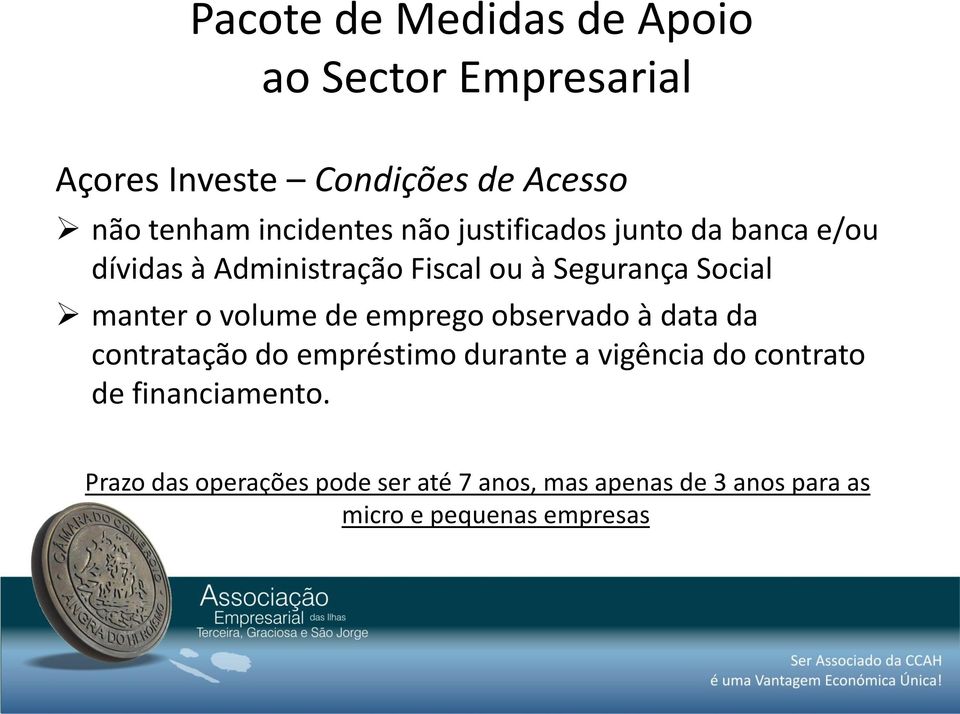 volume de emprego observado à data da contratação do empréstimo durante a vigência do contrato de