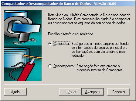 4. Compacta/Descompacta Banco de Dados Este utilitário irá auxiliar no processo de execução do Compactador e Descompactador do seu Banco de Dados.