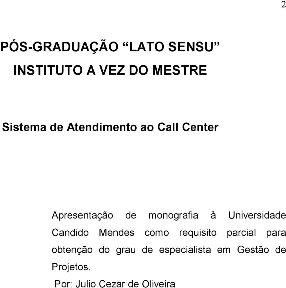 Universidade Candido Mendes como requisito parcial para obtenção