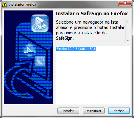 17/19 15. Após apresentar a tela de confirmação para a instalação do SafeSign clique em sim. 16. Selecione o navegador e clique em instalar, para utilizar o Token no navegador.