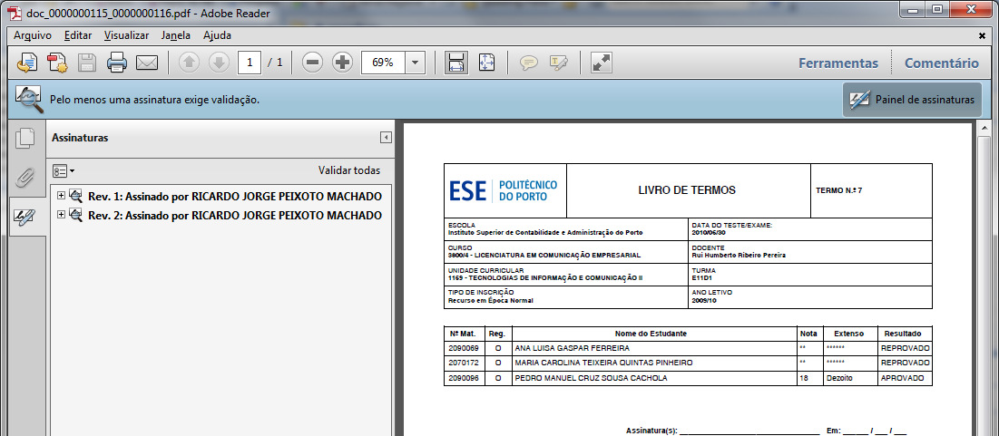 Clicando no link Versão assinada: [Obter] é descarregado (download) o ficheiro assinado digitalmente, podendo ser aberto no programa destinado para o efeito instalado no computador do Utilizador.