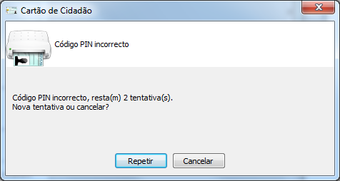 a: PIN incorreto Neste caso, o utilizador poderá clicar em Repetir e tentar novamente a introdução do PIN, ou clicar em Cancelar para cancelar a operação. Atenção!