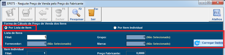 Por Item Individual: Nessa opção os itens deverão ser adicionados um a um para o recálculo. Cada opção selecionada habilita o seu grupo de informações correspondente.