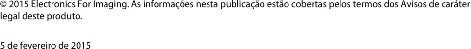 cobertas pelos termos dos Avisos de