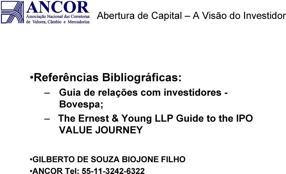 LLP Guide to the IPO VALUE JOURNEY GILBERTO DE