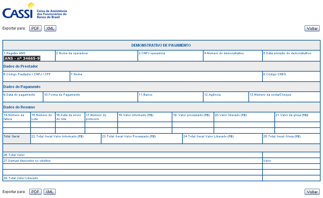 3.2 Demonstrativo de Pagamento Revisão de Glosa Ao selecionar este demonstrativo, você verifica o extrato de todos os recursos de solicitação de glosas referentes à fatura de pagamento.