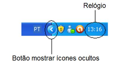 Botão mostrar ícones ocultos Mostra os Ícones ocultos dos programas que estão sendo utilizados no momento. Relógio Mostra a hora.