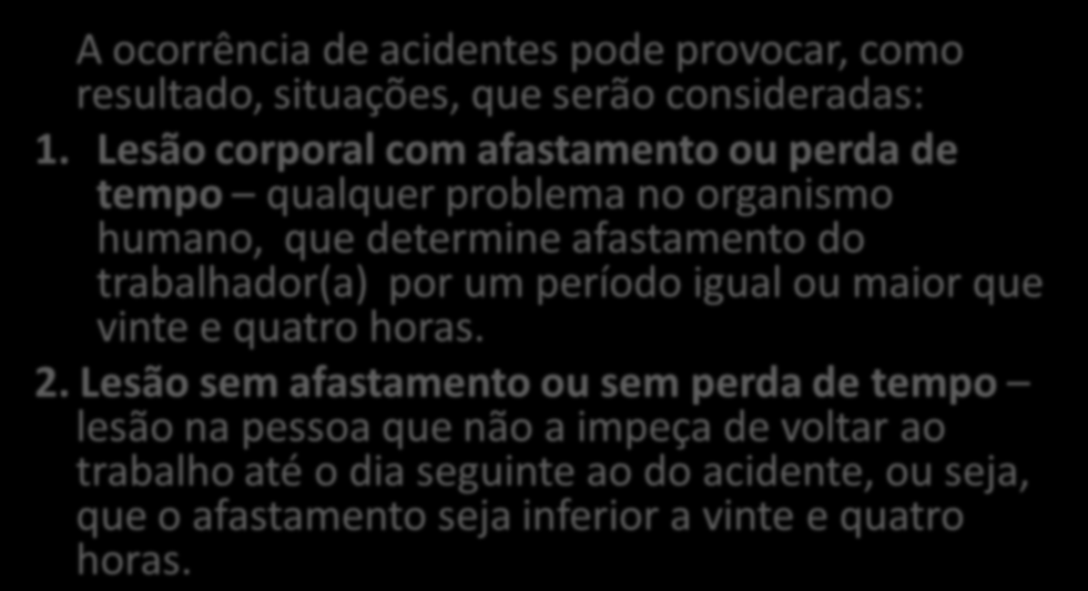 Doença do Trabalho São geradas por contaminações de produtos ou substâncias presentes em condições especiais (em função de um método ou processo de trabalho específico) na execução de um trabalho.