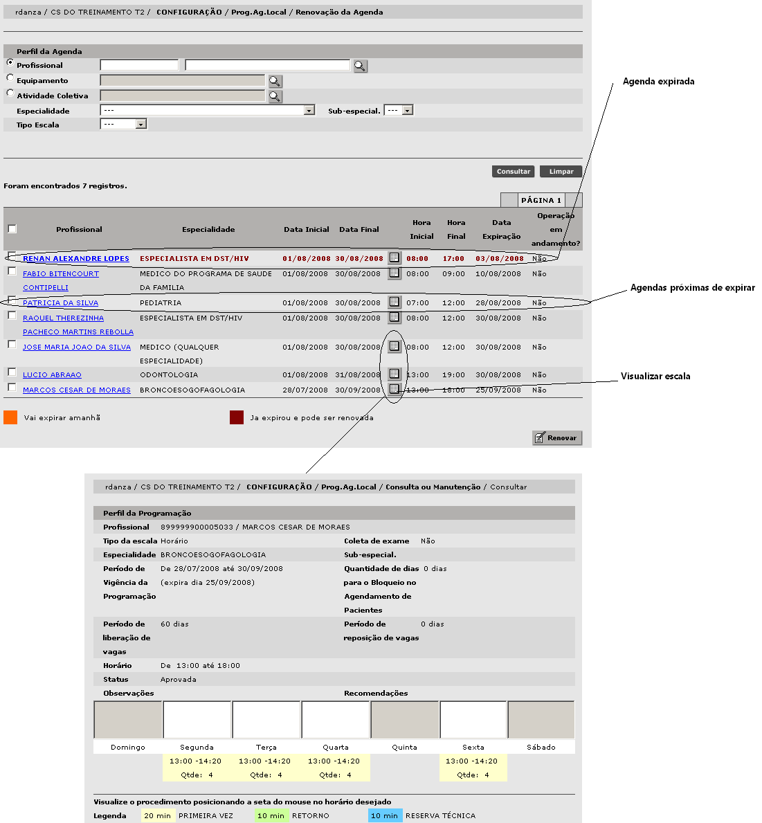 . Utilizando a agenda e efetuando agendamentos Para visualizar uma agenda