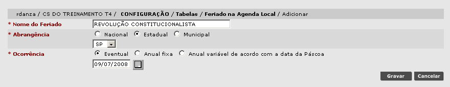 Nome do feriado, é o nome que será dado ao feriado; Abrangência deve ser usado para informar se o feriado é nacional, estadual ou municipal.