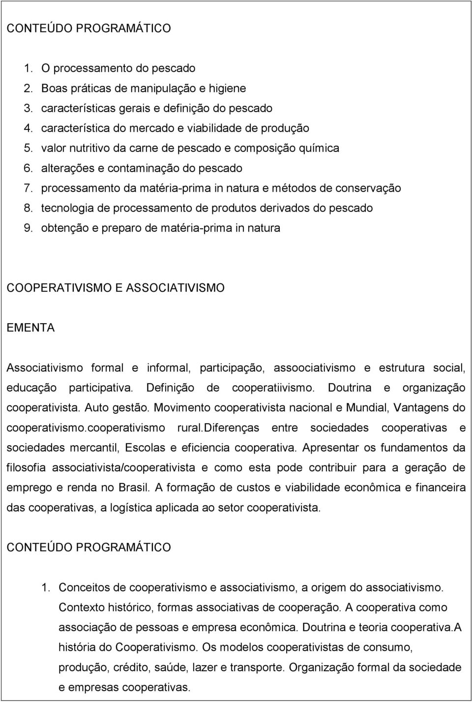 tecnologia de processamento de produtos derivados do pescado 9.