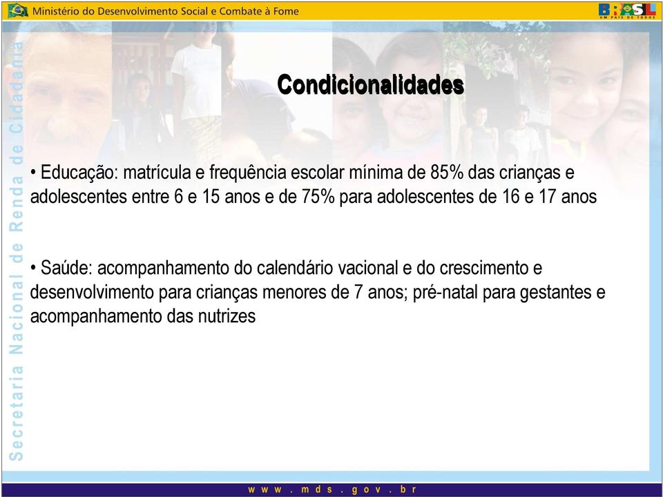 anos Saúde: acompanhamento do calendário vacional e do crescimento e