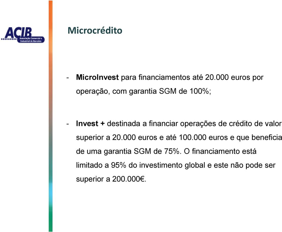 operações de crédito de valor superior a 20.000 euros e até 100.