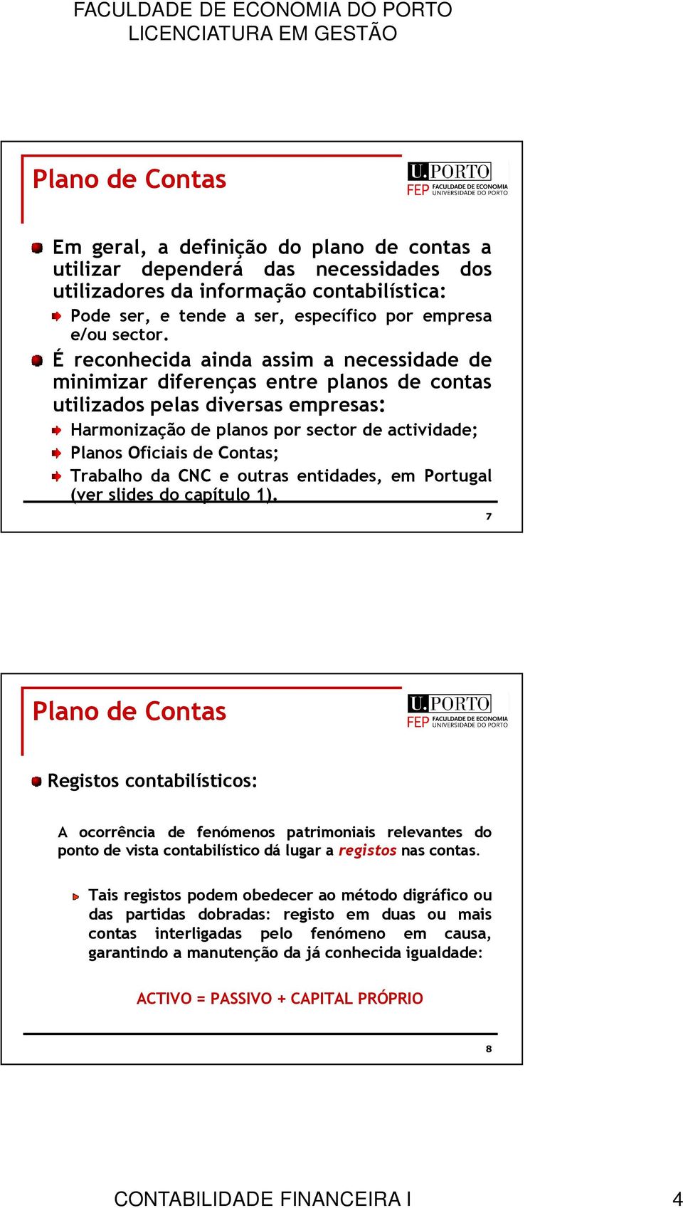 Trabalho da CNC e outras entidades, em Portugal (ver slides do capítulo 1).